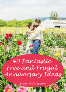 Anniversaries needn't be the cause for frustration and debt. Here are 40 fantastic free and frugal ideas for creating memorable and fun Anniversary celebrations. 
