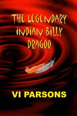 The Legendary Indian Billy Dragoo