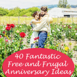 Anniversaries needn't be the cause for frustration and debt. Here are 40 fantastic free and frugal ideas for creating memorable and fun Anniversary celebrations.